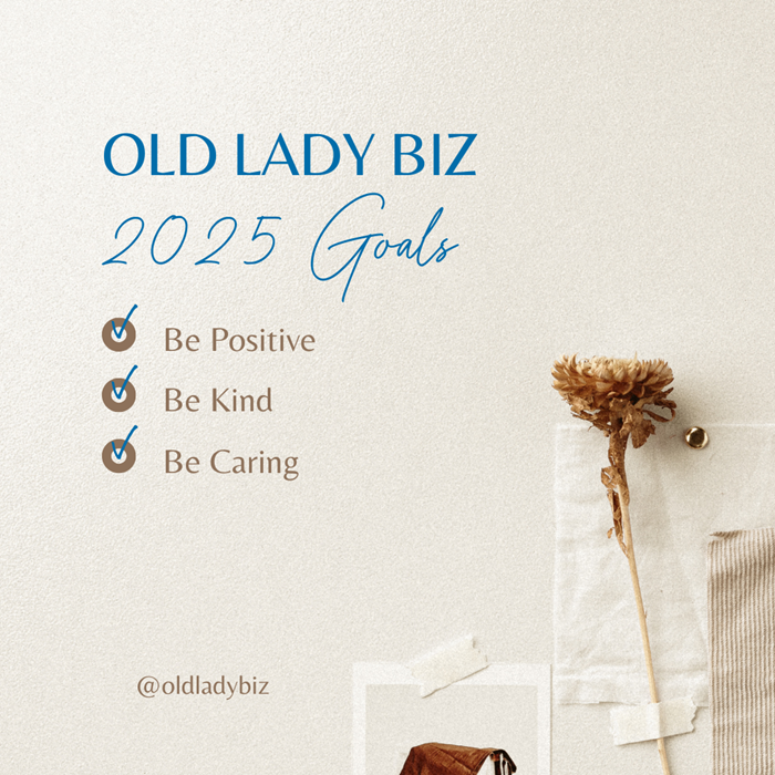 2025 Goals Old Lady Biz